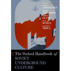 The Oxford Handbook of Soviet Underground Culture