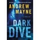 Dark Dive: A Thriller
