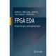 FPGA EDA: Design Principles and Implementation