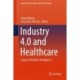 Industry 4.0 and Healthcare: Impact of Artificial Intelligence