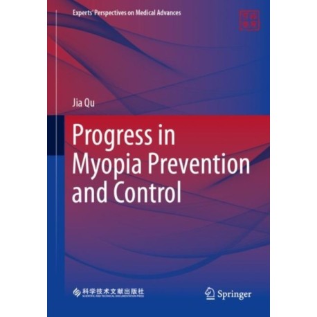 Progress in Myopia Prevention and Control