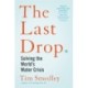 The Last Drop: Solving the World's Water Crisis
