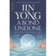A Bond Undone: Legends of the Condor Heroes Vol. 2