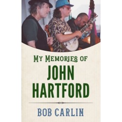 My Memories of John Hartford