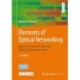 Elements of Optical Networking: Basics and Practice of Glass Fiber Optical Data Communication