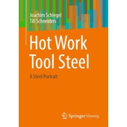 Hot Work Tool Steel: A Steel Portrait