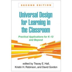 Universal Design for Learning in the Classroom, Second Edition: Practical Applications for K-12 and Beyond