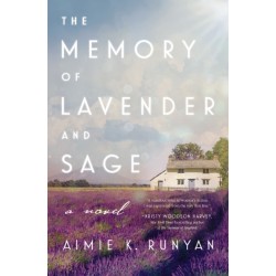 The Memory of Lavender and Sage: A Novel