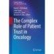 The Complex Role of Patient Trust in Oncology