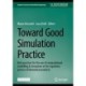 Toward Good Simulation Practice: Best Practices for the Use of Computational Modelling and Simulation in the Regulatory Process of Biomedical Products