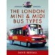 The London Mini and Midi Bus Types
