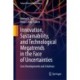 Innovation, Sustainability, and Technological Megatrends in the Face of Uncertainties: Core Developments and Solutions