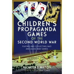 Children’s Propaganda Games of the Second World War: Playing and Collecting Nazi and Allied War Games