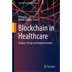 Blockchain in Healthcare: Analysis, Design and Implementation