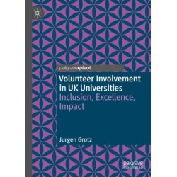 Volunteer Involvement in UK Universities: Inclusion, Excellence, Impact