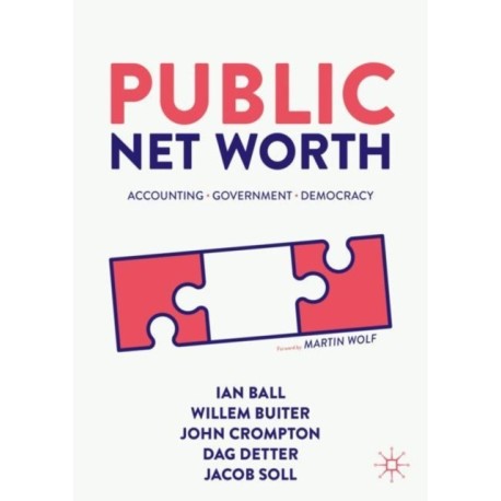 Public Net Worth: Accounting – Government - Democracy