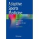 Adaptive Sports Medicine: A Clinical Guide