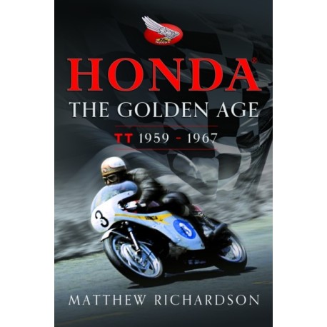 Honda: The Golden Age: (Isle of Man TT 1959-1967)