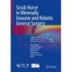 Scrub Nurse in Minimally Invasive and Robotic General Surgery: Endorsed by the Italian Society of Endoscopic and Laparoscopic Surgery & New technologies and by the Italian Association of Scrub Nurses