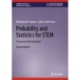 Probability and Statistics for STEM: A Course in One Semester