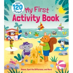 My First Activity Book: Mazes, Spot the Difference, and More! - Over 120 Stickers