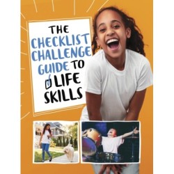 The Checklist Challenge Guide to Life Skills