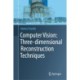 Computer Vision: Three-dimensional Reconstruction Techniques