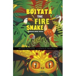 Boitata the Fire Snake: A Brazilian Graphic Folktale