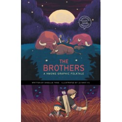 The Brothers: A Hmong Graphic Folktale