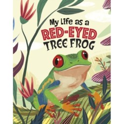 My Life as a Red-Eyed Tree Frog
