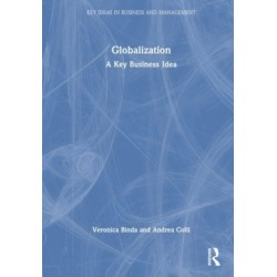 Globalization: A Key Idea for Business and Society