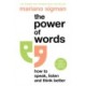 The Power of Words: How to Speak, Listen and Think Better
