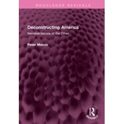 Deconstructing America: Representations of the Other
