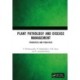 Plant Pathology and Disease Management: Principles and Practices