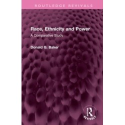 Race, Ethnicity and Power: A Comparative Study
