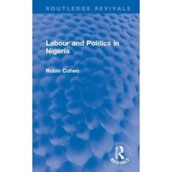 Labour and Politics in Nigeria