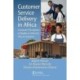 Customer Service Delivery in Africa: Consumer Perceptions of Quality in Selected African Countries