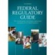 Federal Regulatory Guide