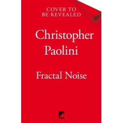 Fractal Noise: A thrilling novel of first contact and a Sunday Times bestseller