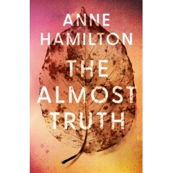 The Almost Truth: an extraordinary story of family, secrets, identity, and a reminder that love and life can surprise you