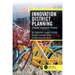 Innovation District Planning: Concept, Framework, Practice