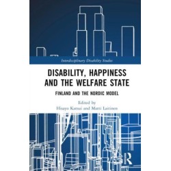 Disability, Happiness and the Welfare State: Finland and the Nordic Model