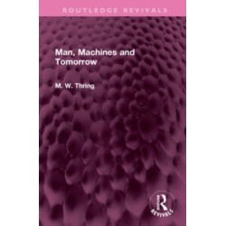 Man, Machines and Tomorrow