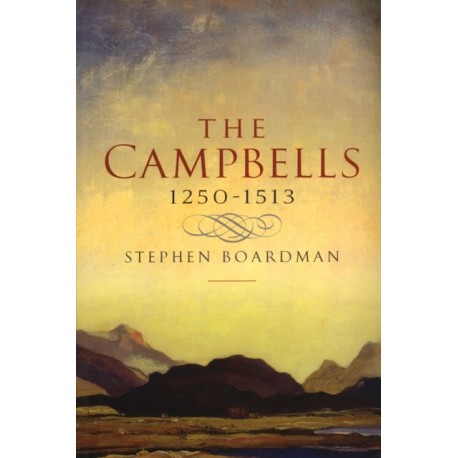 The Campbells, 1250-1513