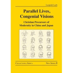 Parallel Lives, Congenial Visions: Christian Precursors of Modernity in China and Japan