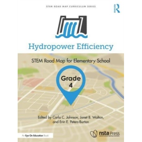 Hydropower Efficiency, Grade 4: STEM Road Map for Elementary School