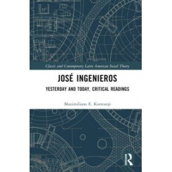 Jose Ingenieros: Yesterday and Today, Critical Readings