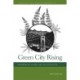 Green City Rising: Contamination, Cleanup, and Collective Action