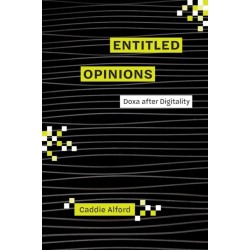 Entitled Opinions: Doxa After Digitality