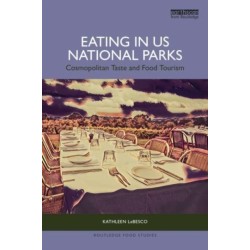 Eating in US National Parks: Cosmopolitan Taste and Food Tourism